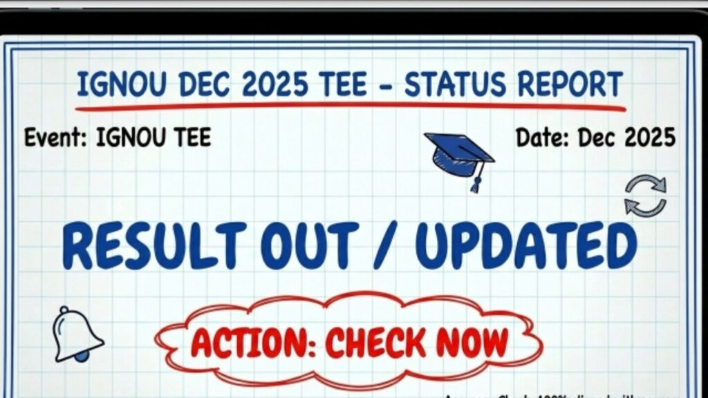 IGNOU December 2025 TEE Result Out - Updated @ignou.ac.in