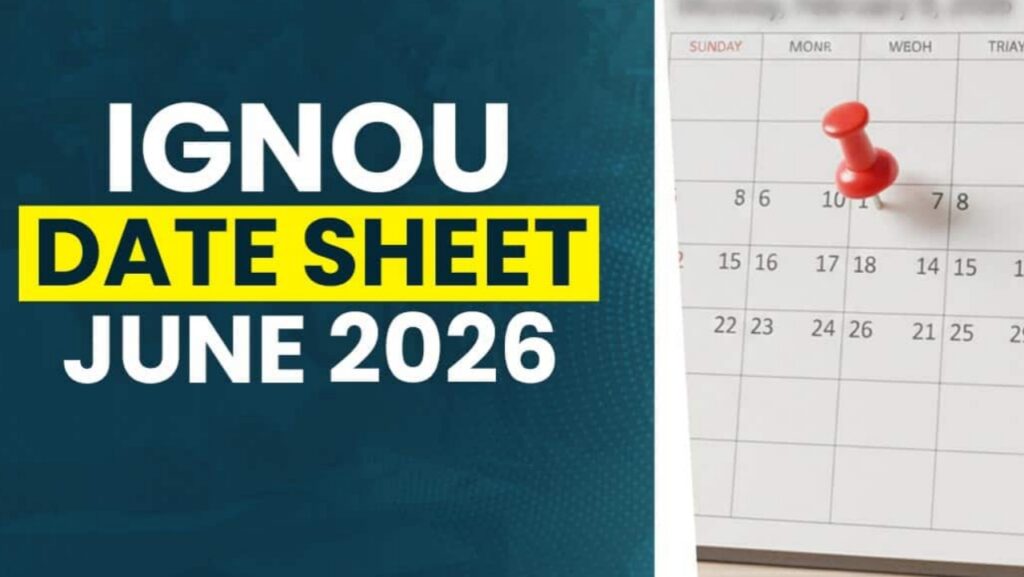 IGNOU June 2026 TEE Datesheet Out - @ignou.ac.in